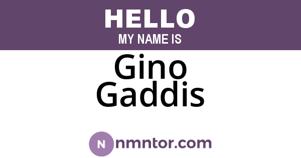 Gino Gaddis