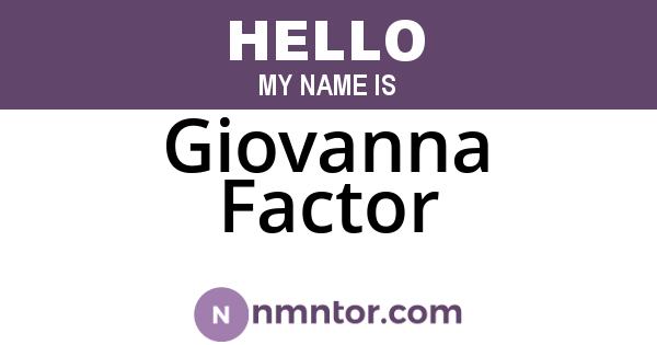 Giovanna Factor