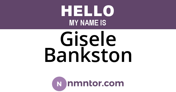 Gisele Bankston