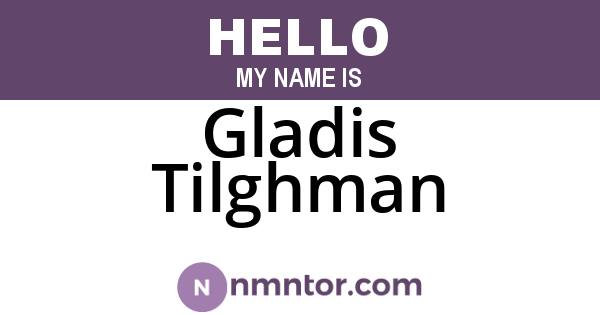 Gladis Tilghman