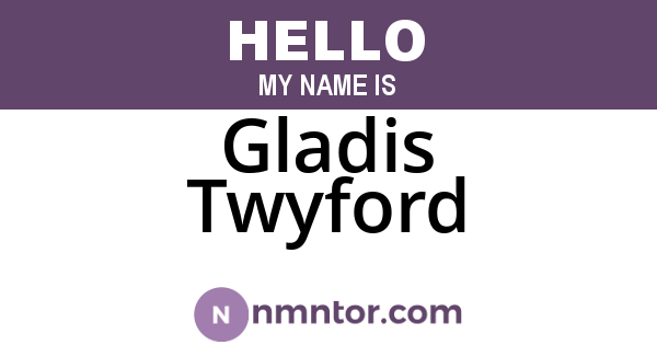 Gladis Twyford