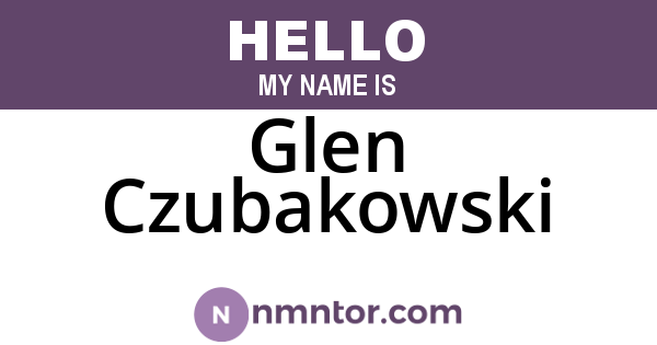 Glen Czubakowski