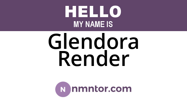 Glendora Render