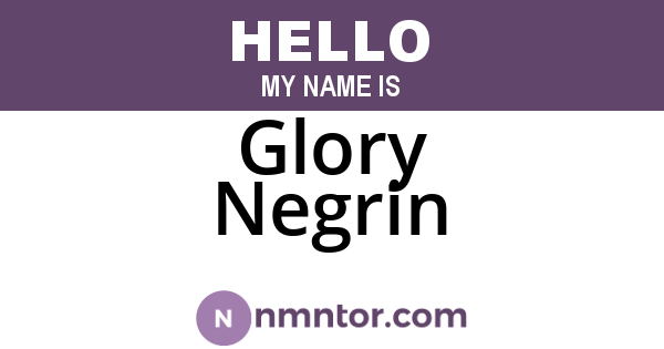 Glory Negrin