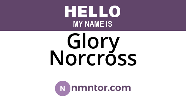 Glory Norcross