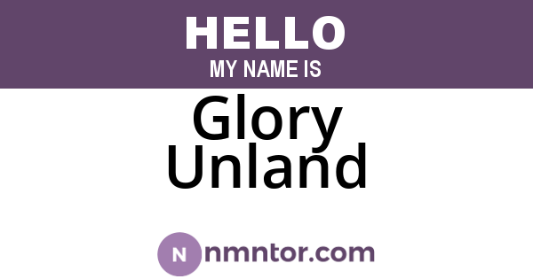 Glory Unland