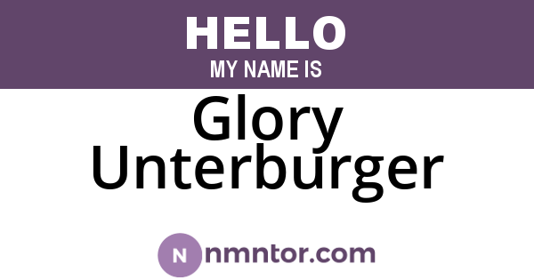 Glory Unterburger