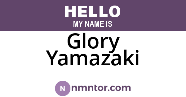Glory Yamazaki