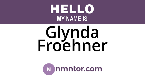 Glynda Froehner