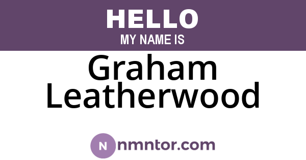 Graham Leatherwood