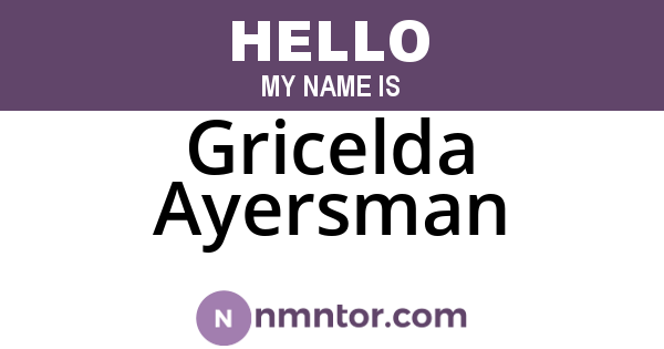 Gricelda Ayersman