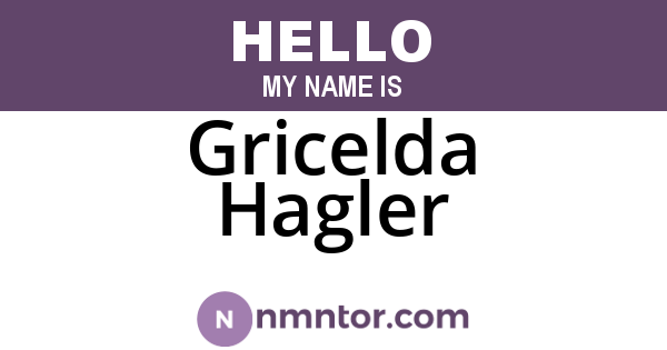 Gricelda Hagler
