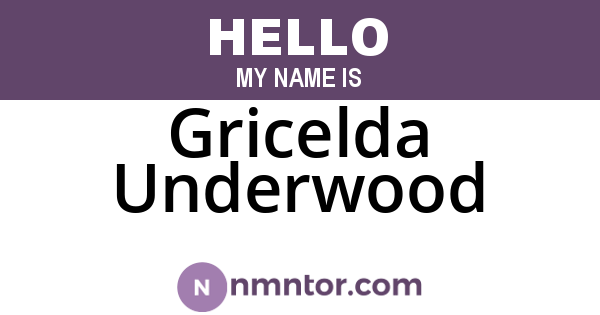 Gricelda Underwood