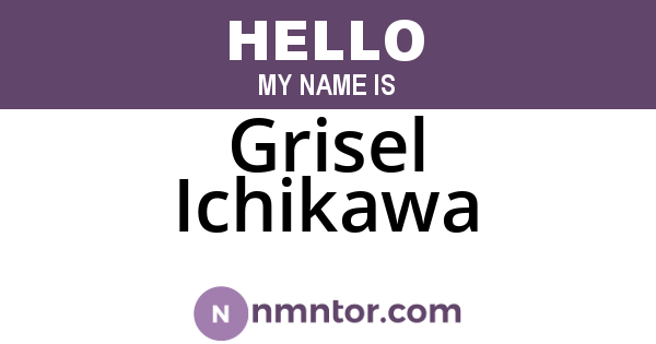 Grisel Ichikawa