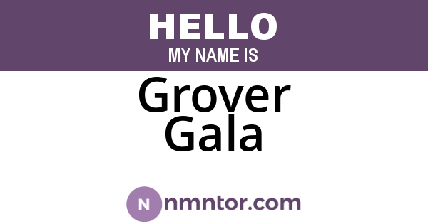 Grover Gala