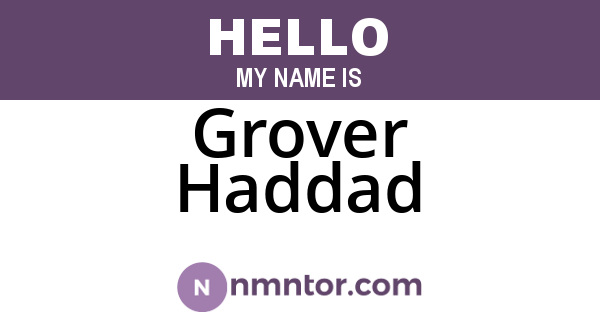 Grover Haddad