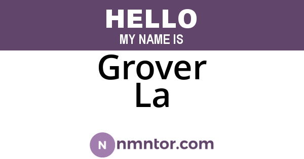 Grover La
