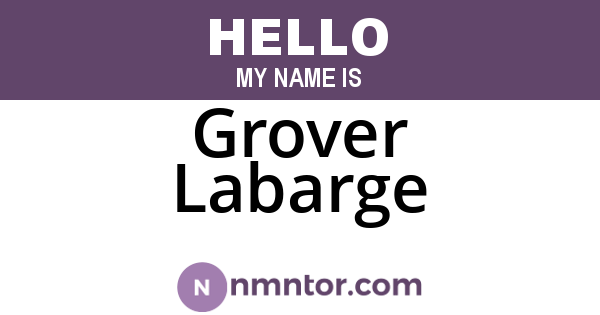 Grover Labarge