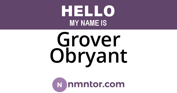 Grover Obryant