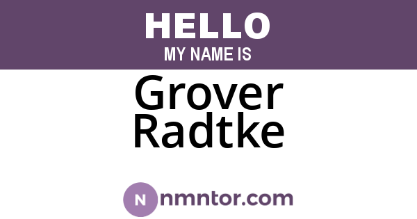 Grover Radtke