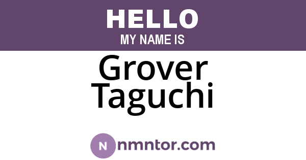 Grover Taguchi