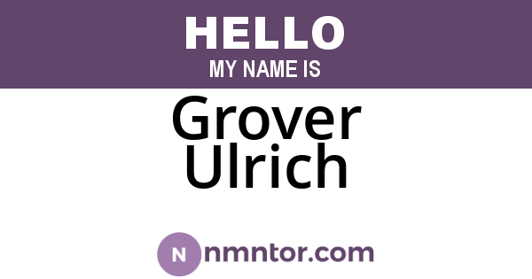 Grover Ulrich