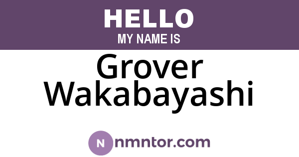 Grover Wakabayashi