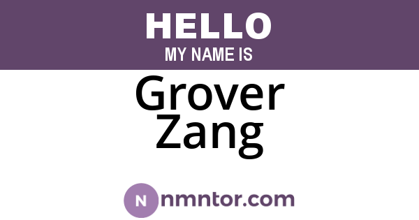Grover Zang