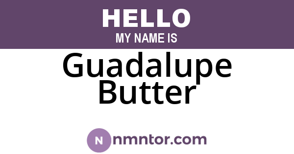 Guadalupe Butter