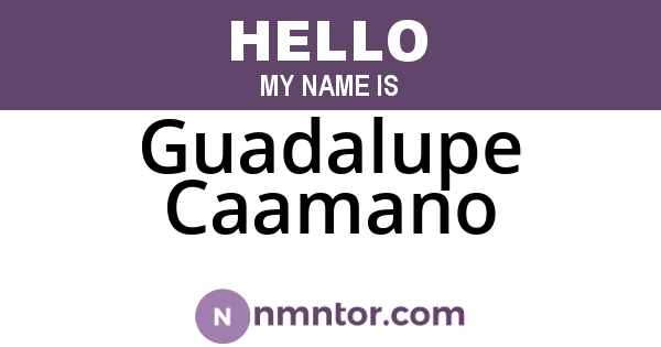Guadalupe Caamano
