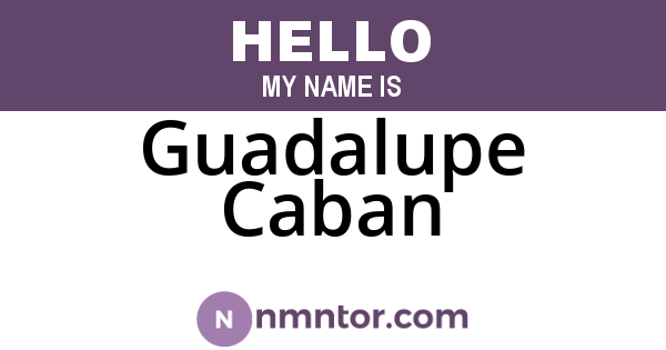 Guadalupe Caban