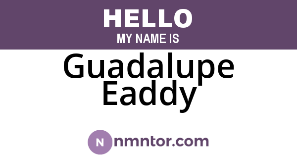 Guadalupe Eaddy