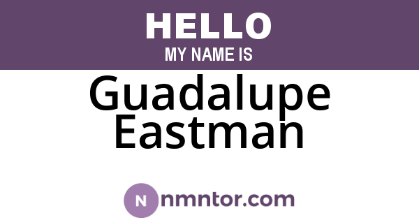 Guadalupe Eastman