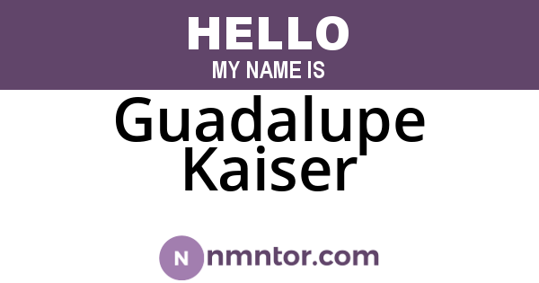 Guadalupe Kaiser