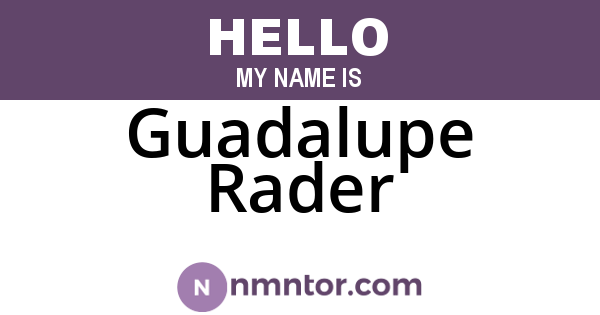 Guadalupe Rader