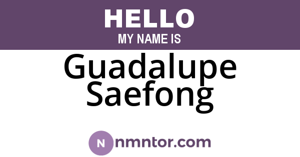 Guadalupe Saefong
