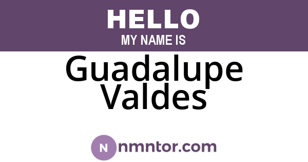 Guadalupe Valdes