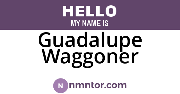Guadalupe Waggoner