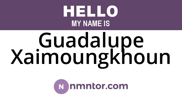 Guadalupe Xaimoungkhoun