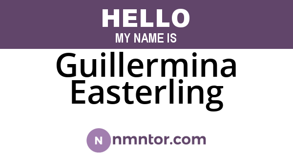 Guillermina Easterling