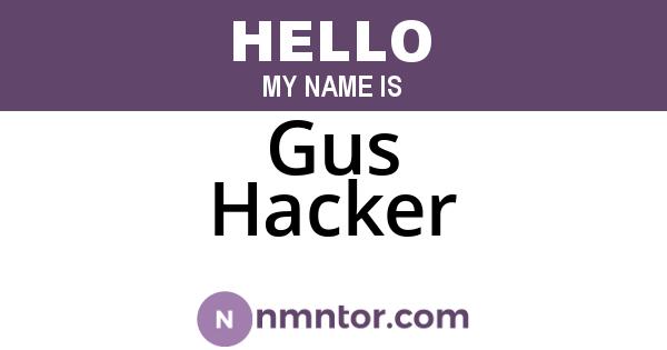 Gus Hacker