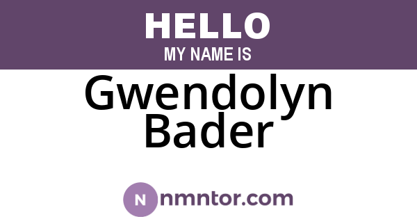 Gwendolyn Bader