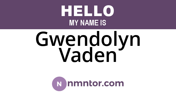 Gwendolyn Vaden
