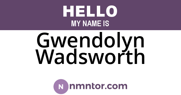 Gwendolyn Wadsworth