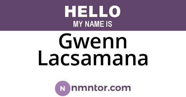 Gwenn Lacsamana