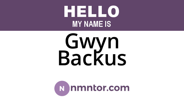 Gwyn Backus