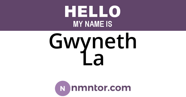 Gwyneth La
