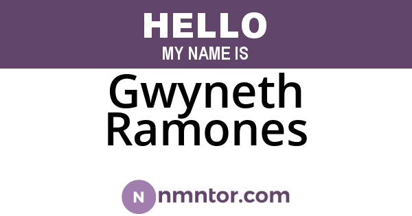 Gwyneth Ramones