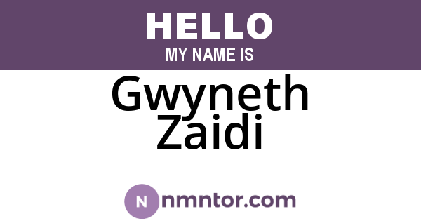 Gwyneth Zaidi