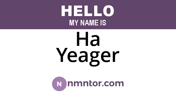 Ha Yeager